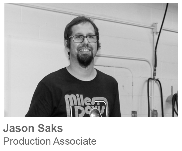 Jason Saks, Production Associate