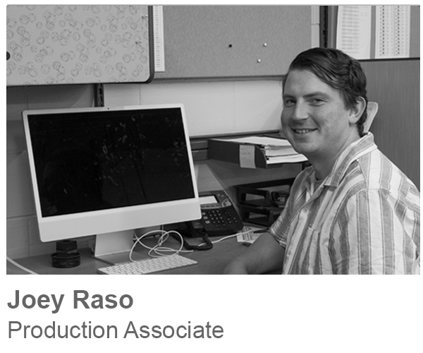 Joey Raso, Production Associate